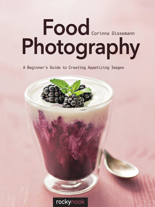 Title details for Food Photography by Corinna Gissemann - Available